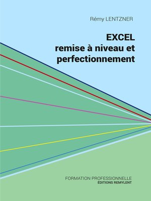 cover image of Excel, remise à niveau et perfectionnement